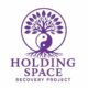Holding Space Recovery Project